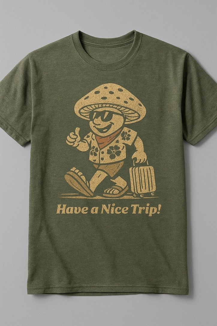 Have a Nice Trip! Tee - Olive